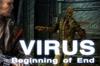 Virus: Beginning of End