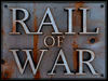 Rail of War