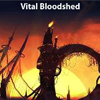 Vital Bloodshed
