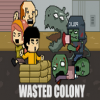 Wasted Colony