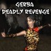 Gerba Deadly Revenge