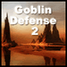 Goblin Defense 2