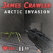 James Crawler: Arctic Invasion