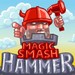 Magic Smash Hammer