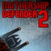 Mothership Defender 2