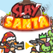 Slay With Santa