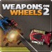 Weapons on Wheels 2